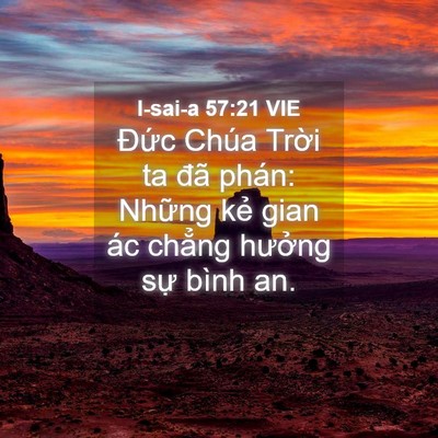 Picture 04 - I-sai-a 57:21 VIE - Đức Chúa Trời ta đã phán: Những kẻ - Bible Verse Picture