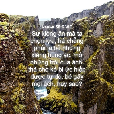 Picture 04 - I-sai-a 58:6 VIE - Sự kiêng ăn mà ta chọn lựa, há chẳng - Bible Verse Picture