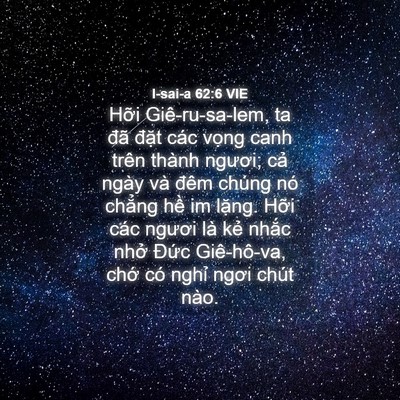 Picture 04 - I-sai-a 62:6 VIE - Hỡi Giê-ru-sa-lem, ta đã đặt các vọng - Bible Verse Picture
