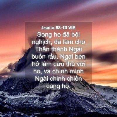 Picture 04 - I-sai-a 63:10 VIE - Song họ đã bội nghịch, đã làm cho - Bible Verse Picture