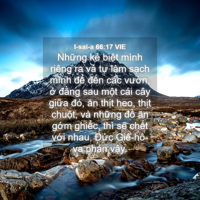 Picture 04 - I-sai-a 66:17 VIE - Những kẻ biệt mình riêng ra và tự làm - Bible Verse Picture