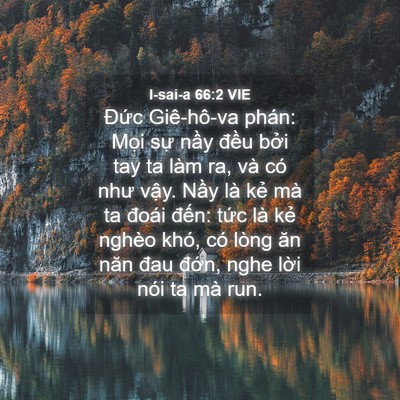 Picture 04 - I-sai-a 66:2 VIE - Đức Giê-hô-va phán: Mọi sự nầy đều - Bible Verse Picture