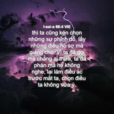 Picture 04 - I-sai-a 66:4 VIE - thì ta cũng kén chọn những sự phỉnh - Bible Verse Picture
