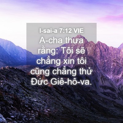 Picture 04 - I-sai-a 7:12 VIE - A-cha thưa rằng: Tôi sẽ chẳng xin tôi - Bible Verse Picture