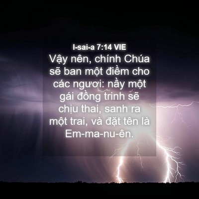 Picture 04 - I-sai-a 7:14 VIE - Vậy nên, chính Chúa sẽ ban một điềm - Bible Verse Picture