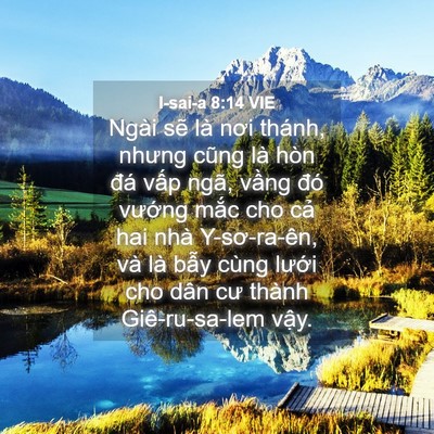 Picture 04 - I-sai-a 8:14 VIE - Ngài sẽ là nơi thánh, nhưng cũng là hòn - Bible Verse Picture