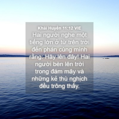 Picture 04 - Khải Huyền 11:12 VIE - Hai người nghe một tiếng lớn ở từ - Bible Verse Picture