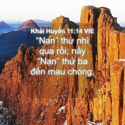 Picture 04 - Khải Huyền 11:14 VIE - “Nạn” thứ nhì qua rồi; nầy - Bible Verse Picture