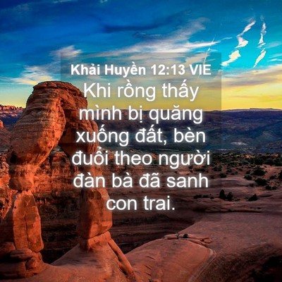 Picture 04 - Khải Huyền 12:13 VIE - Khi rồng thấy mình bị quăng xuống - Bible Verse Picture