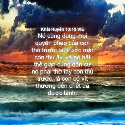 Picture 04 - Khải Huyền 13:12 VIE - Nó cũng dùng mọi quyền phép của con - Bible Verse Picture