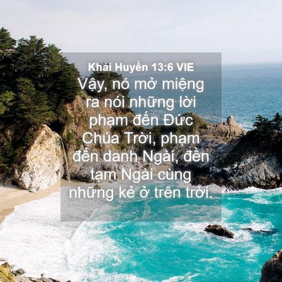 Picture 04 - Khải Huyền 13:6 VIE - Vậy, nó mở miệng ra nói những lời - Bible Verse Picture
