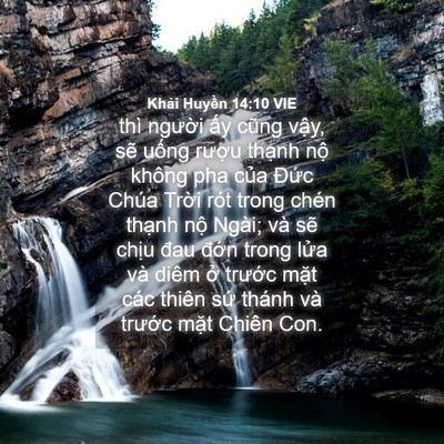 Picture 04 - Khải Huyền 14:10 VIE - thì người ấy cũng vậy, sẽ uống - Bible Verse Picture