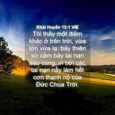 Picture 04 - Khải Huyền 15:1 VIE - Tôi thấy một điềm khác ở trên trời, - Bible Verse Picture