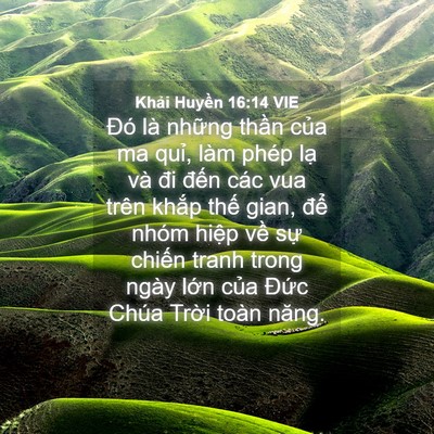 Picture 04 - Khải Huyền 16:14 VIE - Đó là những thần của ma quỉ, làm - Bible Verse Picture