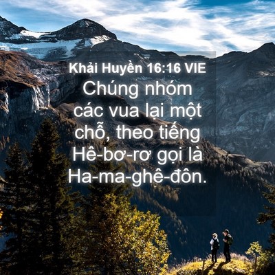 Picture 04 - Khải Huyền 16:16 VIE - Chúng nhóm các vua lại một chỗ, theo - Bible Verse Picture