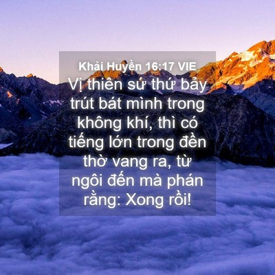Picture 04 - Khải Huyền 16:17 VIE - Vị thiên sứ thứ bảy trút bát mình - Bible Verse Picture