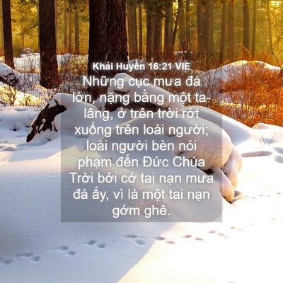 Picture 04 - Khải Huyền 16:21 VIE - Những cục mưa đá lớn, nặng bằng - Bible Verse Picture