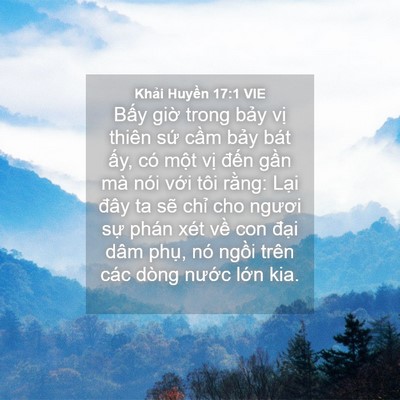 Picture 04 - Khải Huyền 17:1 VIE - Bấy giờ trong bảy vị thiên sứ cầm - Bible Verse Picture