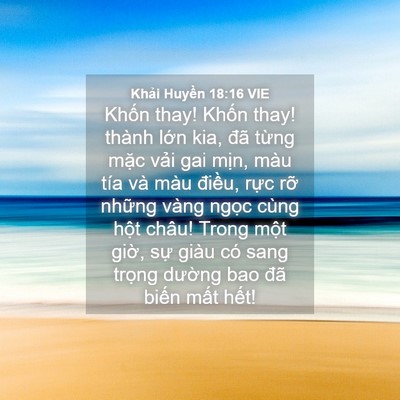 Picture 04 - Khải Huyền 18:16 VIE - Khốn thay! Khốn thay! thành lớn kia, đã - Bible Verse Picture