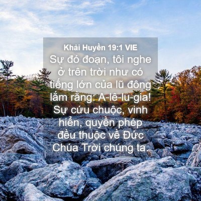 Picture 04 - Khải Huyền 19:1 VIE - Sự đó đoạn, tôi nghe ở trên trời - Bible Verse Picture