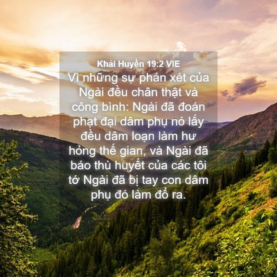 Picture 04 - Khải Huyền 19:2 VIE - Vì những sự phán xét của Ngài đều - Bible Verse Picture