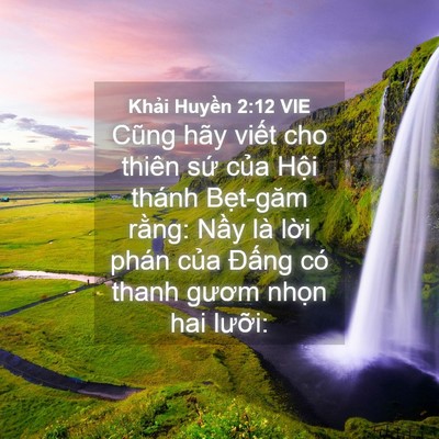 Picture 04 - Khải Huyền 2:12 VIE - Cũng hãy viết cho thiên sứ của Hội - Bible Verse Picture