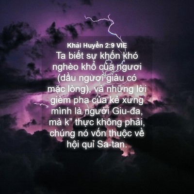Picture 04 - Khải Huyền 2:9 VIE - Ta biết sự khốn khó nghèo khổ của - Bible Verse Picture