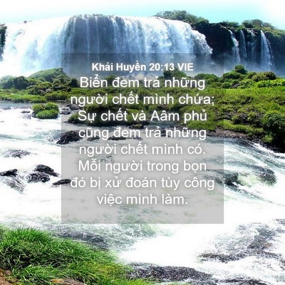 Picture 04 - Khải Huyền 20:13 VIE - Biển đem trả những người chết mình - Bible Verse Picture