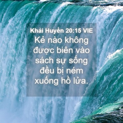 Picture 04 - Khải Huyền 20:15 VIE - Kẻ nào không được biên vào sách sự - Bible Verse Picture