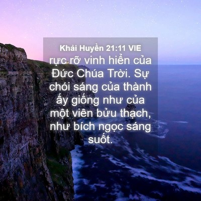 Picture 04 - Khải Huyền 21:11 VIE - rực rỡ vinh hiển của Đức Chúa Trời. - Bible Verse Picture
