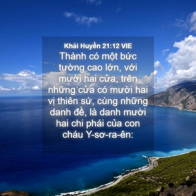 Picture 04 - Khải Huyền 21:12 VIE - Thành có một bức tường cao lớn, với - Bible Verse Picture