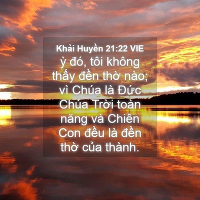 Picture 04 - Khải Huyền 21:22 VIE - ỳ đó, tôi không thấy đền thờ nào; - Bible Verse Picture