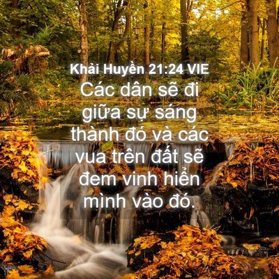 Picture 04 - Khải Huyền 21:24 VIE - Các dân sẽ đi giữa sự sáng thành đó - Bible Verse Picture