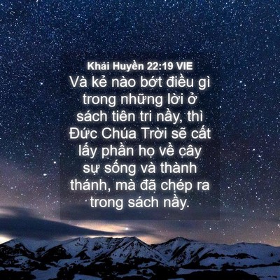 Picture 04 - Khải Huyền 22:19 VIE - Và kẻ nào bớt điều gì trong những - Bible Verse Picture