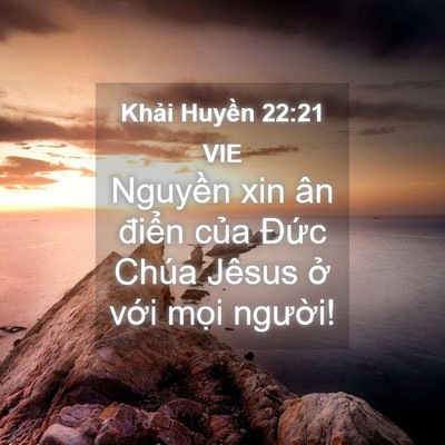 Picture 04 - Khải Huyền 22:21 VIE - Nguyền xin ân điển của Đức Chúa - Bible Verse Picture