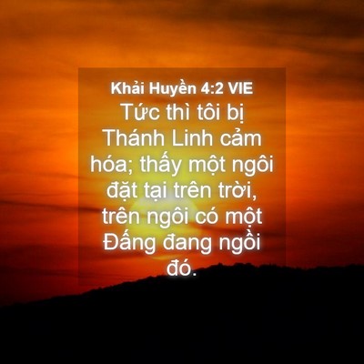 Picture 04 - Khải Huyền 4:2 VIE - Tức thì tôi bị Thánh Linh cảm hóa; - Bible Verse Picture