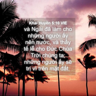 Picture 04 - Khải Huyền 5:10 VIE - và Ngài đã làm cho những người ấy - Bible Verse Picture