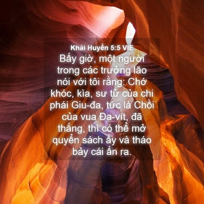 Picture 04 - Khải Huyền 5:5 VIE - Bấy giờ, một người trong các trưởng - Bible Verse Picture