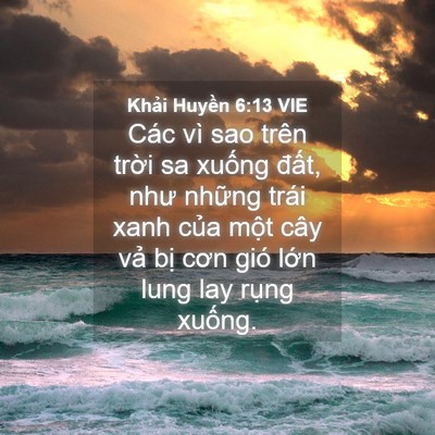 Picture 04 - Khải Huyền 6:13 VIE - Các vì sao trên trời sa xuống đất, như - Bible Verse Picture