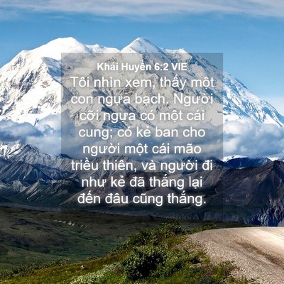 Picture 04 - Khải Huyền 6:2 VIE - Tôi nhìn xem, thấy một con ngựa bạch. - Bible Verse Picture