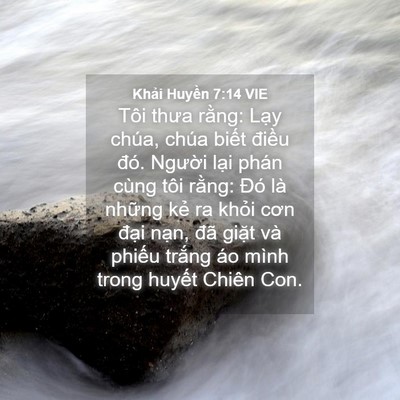 Picture 04 - Khải Huyền 7:14 VIE - Tôi thưa rằng: Lạy chúa, chúa biết - Bible Verse Picture