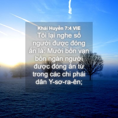 Picture 04 - Khải Huyền 7:4 VIE - Tôi lại nghe số người được đóng - Bible Verse Picture