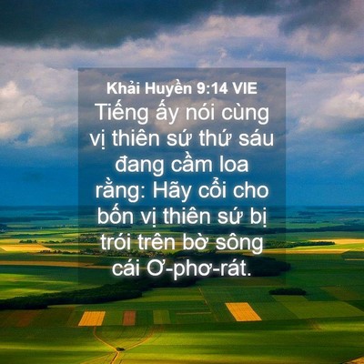 Picture 04 - Khải Huyền 9:14 VIE - Tiếng ấy nói cùng vị thiên sứ thứ - Bible Verse Picture