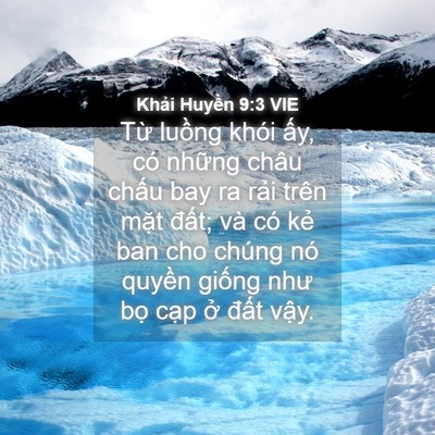 Picture 04 - Khải Huyền 9:3 VIE - Từ luồng khói ấy, có những châu chấu - Bible Verse Picture
