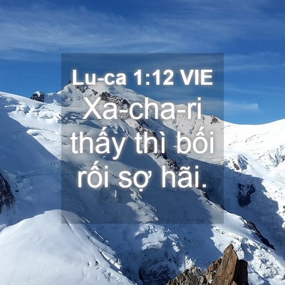 Picture 04 - Lu-ca 1:12 VIE - Xa-cha-ri thấy thì bối rối sợ - Bible Verse Picture