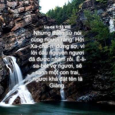 Picture 04 - Lu-ca 1:13 VIE - Nhưng thiên sứ nói cùng người rằng: - Bible Verse Picture