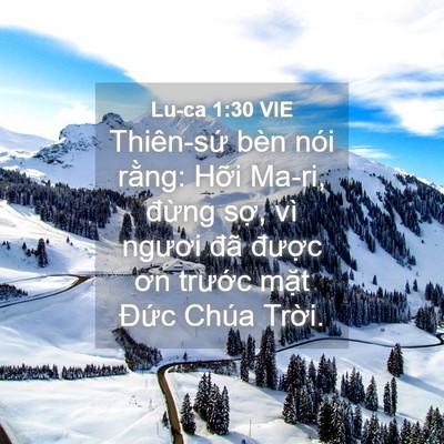 Picture 04 - Lu-ca 1:30 VIE - Thiên-sứ bèn nói rằng: Hỡi Ma-ri, - Bible Verse Picture