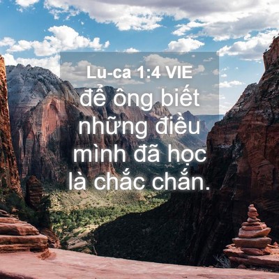 Picture 04 - Lu-ca 1:4 VIE - để ông biết những điều mình đã - Bible Verse Picture