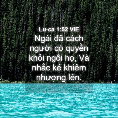 Picture 04 - Lu-ca 1:52 VIE - Ngài đã cách người có quyền khỏi - Bible Verse Picture