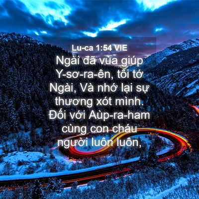 Picture 04 - Lu-ca 1:54 VIE - Ngài đã vùa giúp Y-sơ-ra-ên, tôi tớ - Bible Verse Picture